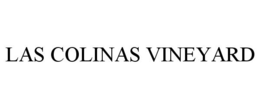 LAS COLINAS VINEYARD trademark