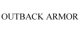 OUTBACK ARMOR trademark