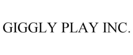 GIGGLY PLAY INC. trademark