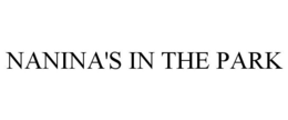 NANINA'S IN THE PARK trademark