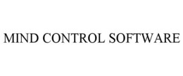 MIND CONTROL SOFTWARE trademark