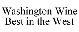 WASHINGTON WINE BEST IN THE WEST trademark