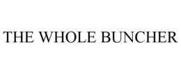 THE WHOLE BUNCHER trademark