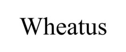 WHEATUS trademark