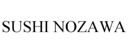 SUSHI NOZAWA trademark