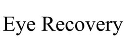 EYE RECOVERY trademark