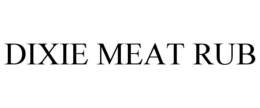 DIXIE MEAT RUB trademark