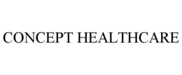 CONCEPT HEALTHCARE trademark