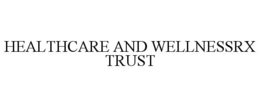 HEALTHCARE AND WELLNESSRX TRUST trademark