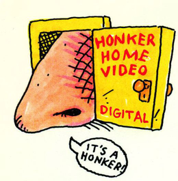HONKER HOME VIDEO DIGITAL IT'S A HONKER! trademark