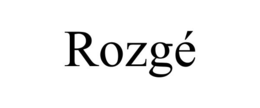 ROZGÉ trademark