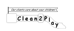 CLEAN2PLAY OUR CLIENTS CARE ABOUT YOUR CHILDREN! trademark