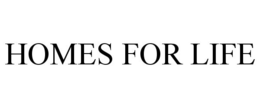HOMES FOR LIFE trademark