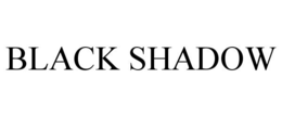 BLACK SHADOW trademark