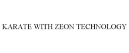 KARATE WITH ZEON TECHNOLOGY trademark