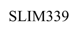 SLIM339 trademark