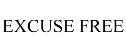 EXCUSE FREE trademark