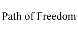 PATH OF FREEDOM trademark