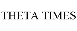 THETA TIMES trademark