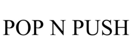 POP N PUSH trademark