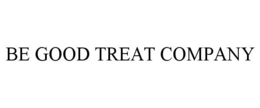 BE GOOD TREAT COMPANY trademark