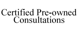 CERTIFIED PRE-OWNED CONSULTATIONS trademark