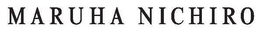 MARUHA NICHIRO trademark