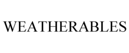 WEATHERABLES trademark
