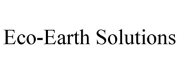 ECO-EARTH SOLUTIONS trademark