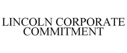 LINCOLN CORPORATE COMMITMENT trademark