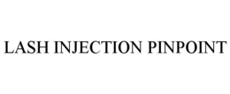 LASH INJECTION PINPOINT trademark