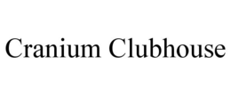 CRANIUM CLUBHOUSE trademark