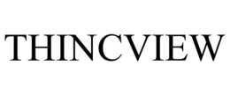 THINCVIEW trademark
