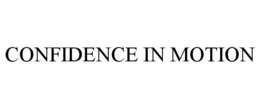 CONFIDENCE IN MOTION trademark