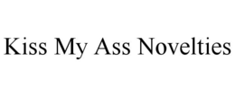 KISS MY ASS NOVELTIES trademark