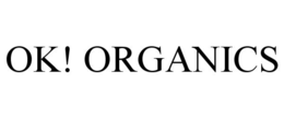 OK! ORGANICS trademark