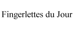 FINGERLETTES DU JOUR trademark