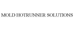 MOLD HOTRUNNER SOLUTIONS trademark