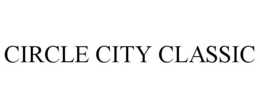 CIRCLE CITY CLASSIC trademark