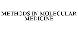 METHODS IN MOLECULAR MEDICINE trademark