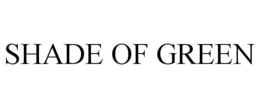 SHADE OF GREEN trademark