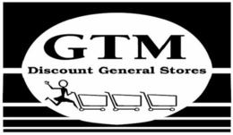 GTM DISCOUNT GENERAL STORES trademark