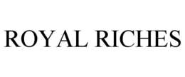 ROYAL RICHES trademark