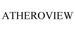 ATHEROVIEW trademark