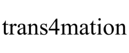 TRANS4MATION trademark