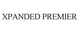 XPANDED PREMIER trademark