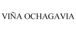 VIÑA OCHAGAVIA trademark