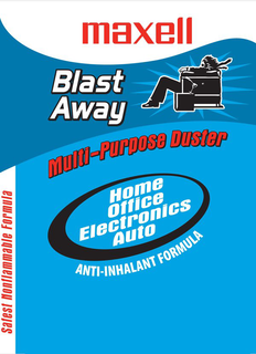 BLAST AWAY; MAXELL; MULTI-PURPOSE DUSTER; HOME OFFICE ELECTRONICS AUTO; ANTI-INHALANT FORMULA; SAFEST NONFLAMMABLE FORMULA trademark