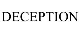 DECEPTION trademark