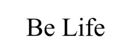 BE LIFE trademark